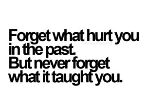 Forget-what-hurt-you-in-the-past